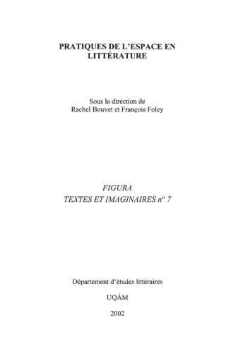 Cahier Figura - Pratiques de l’espace en littérature issue 7