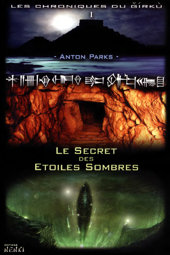Les chroniques du Girku, Tome 1 : Le secret des étoiles sombres