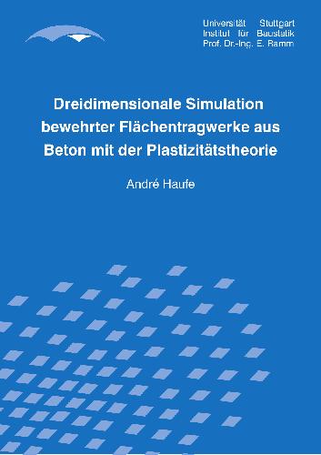 Dreidimensionale Simulation bewehrter Flachentrag werke aus Beton mit der Plastizitätstheorie