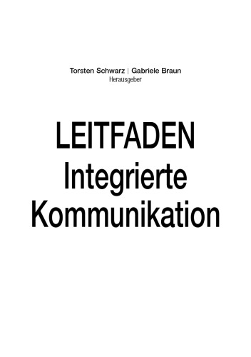 Leitfaden Integrierte Kommunikation - Wie Web 2.0 das Marketing revolutioniert GERMAN