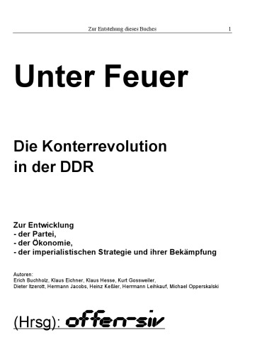 Unter Feuer: Die Konterrevolution in der DDR