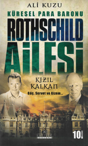 Rothschild Ailesi — Küresel Para Baronu — Kızıl Kalkan — Güç, Servet Ve Gizem...