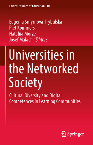 Universities in the Networked Society: Cultural Diversity and Digital Competences in Learning Communities (Critical Studies of Education, 10)