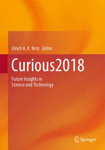 Curious2018: Future Insights in Science and Technology