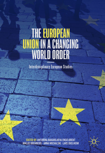 The European Union in a Changing World Order: Interdisciplinary European Studies
