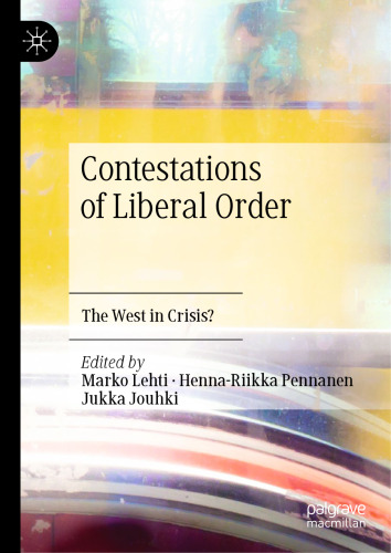 Contestations of Liberal Order: The West in Crisis?