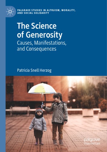 The Science Of Generosity: Causes, Manifestations, And Consequences