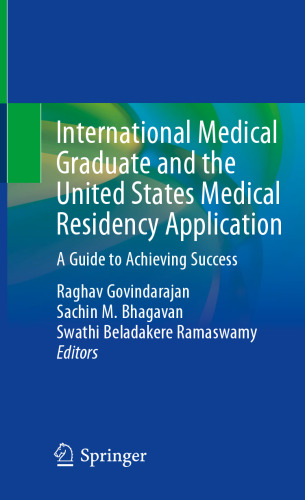 International Medical Graduate and the United States Medical Residency Application: A Guide to Achieving Success