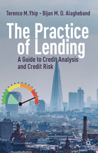 The Practice of Lending: A Guide to Credit Analysis and Credit Risk