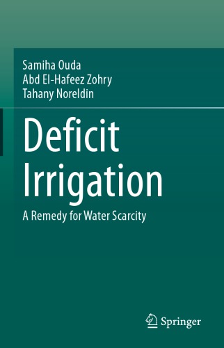 Deficit Irrigation: A Remedy For Water Scarcity