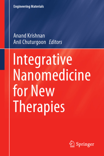 Integrative Nanomedicine for New Therapies (Engineering Materials)