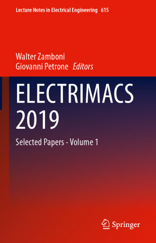 ELECTRIMACS 2019: Selected Papers - Volume 1 (Lecture Notes in Electrical Engineering, 615)
