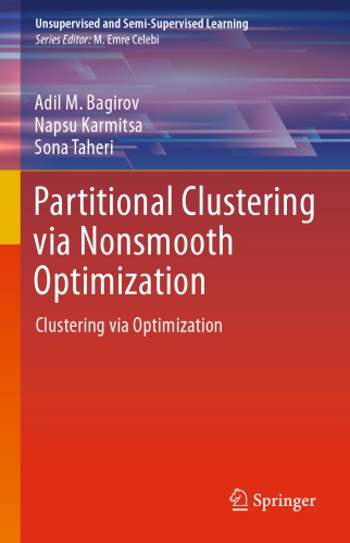 Partitional Clustering Via Nonsmooth Optimization: Clustering Via Optimization