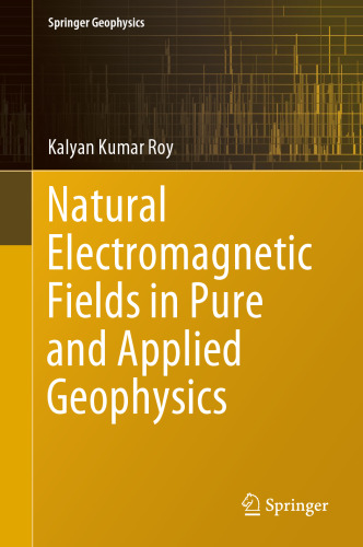 Natural Electromagnetic Fields in Pure and Applied Geophysics (Springer Geophysics)