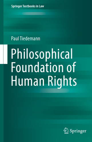 Philosophical Foundation of Human Rights (Springer Textbooks in Law)