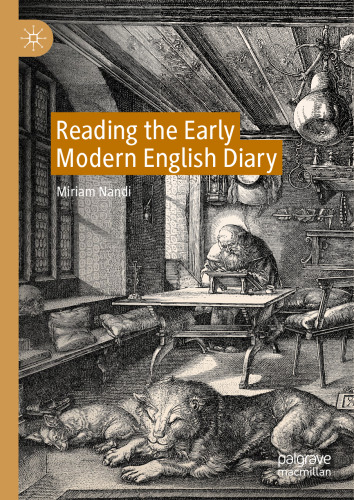 Reading the Early Modern English Diary