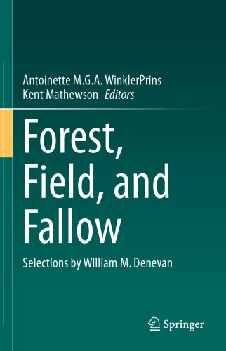 Forest, Field, and Fallow: Selections by William M. Denevan