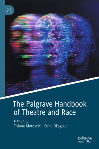 The Palgrave Handbook of Theatre and Race