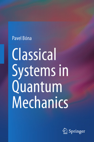 Classical Systems in Quantum Mechanics