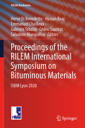 Proceedings of the RILEM International Symposium on Bituminous Materials: ISBM Lyon 2020 (RILEM Bookseries, 27)