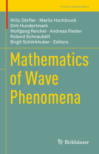 Mathematics of Wave Phenomena (Trends in Mathematics)