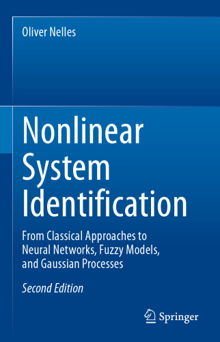 Nonlinear System Identification: From Classical Approaches to Neural Networks, Fuzzy Models, and Gaussian Processes