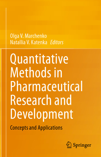 Quantitative Methods in Pharmaceutical Research and Development: Concepts and Applications