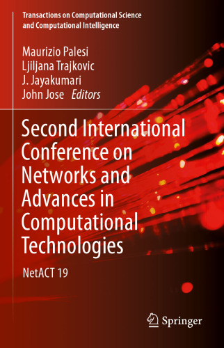 Second International Conference on Networks and Advances in Computational Technologies: NetACT 19 (Transactions on Computational Science and Computational Intelligence)