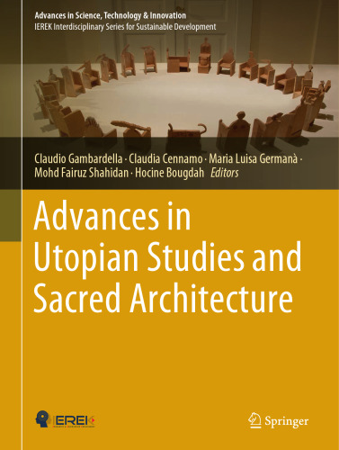 Advances in Utopian Studies and Sacred Architecture (Advances in Science, Technology & Innovation)