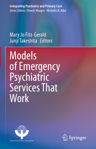 Models of Emergency Psychiatric Services That Work (Integrating Psychiatry and Primary Care)