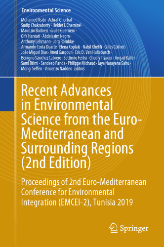 Recent Advances in Environmental Science from the Euro-Mediterranean and Surrounding Regions (2nd Edition): Proceedings of 2nd Euro-Mediterranean ... 2019 (Environmental Science and Engineering)