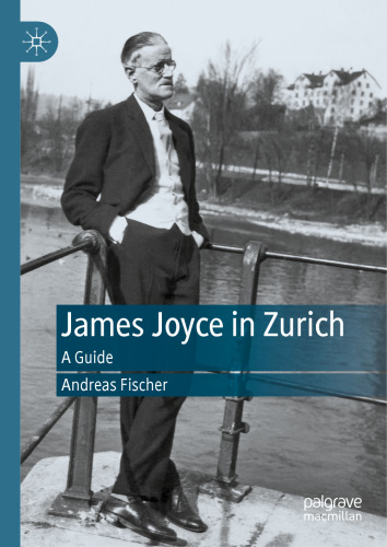 James Joyce in Zurich: A Guide