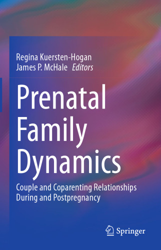 Prenatal Family Dynamics: Couple and Coparenting Relationships During and Postpregnancy