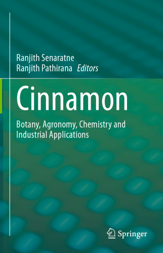 Cinnamon: Botany, Agronomy, Chemistry and Industrial Applications