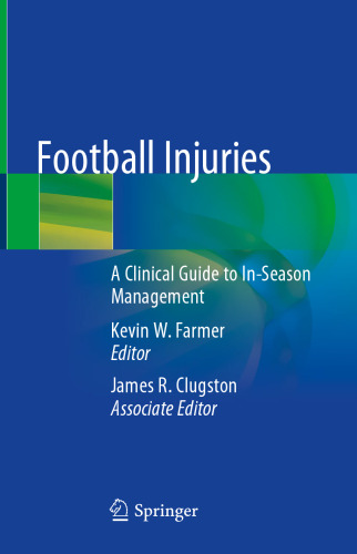Football Injuries: A Clinical Guide to In-Season Management