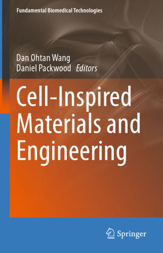 Cell-Inspired Materials and Engineering (Fundamental Biomedical Technologies)