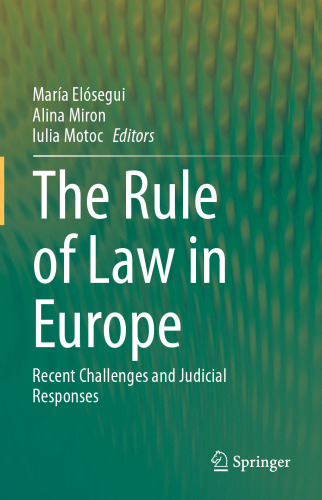 The Rule of Law in Europe: Recent Challenges and Judicial Responses
