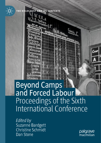 Beyond Camps and Forced Labour: Proceedings of the Sixth International Conference