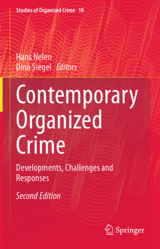 Contemporary Organized Crime: Developments, Challenges and Responses (Studies of Organized Crime, 18)