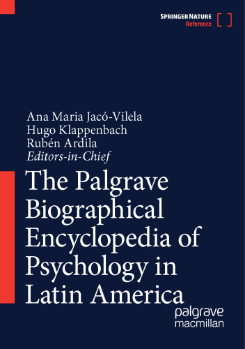 The Palgrave Biographical Encyclopedia of Psychology in Latin America