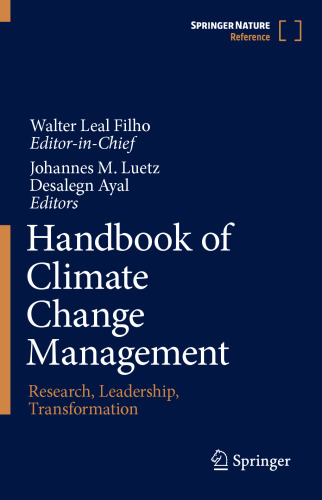 Handbook of Climate Change Management: Research, Leadership, Transformation