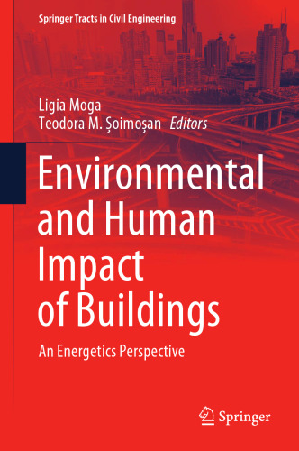 Environmental and Human Impact of Buildings: An Energetics Perspective (Springer Tracts in Civil Engineering)