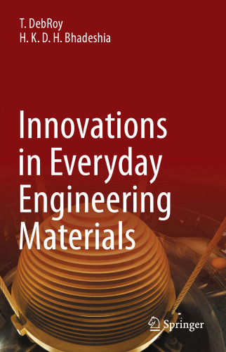 Innovations in Everyday Engineering Materials