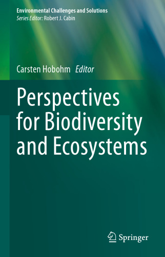 Perspectives for Biodiversity and Ecosystems (Environmental Challenges and Solutions)