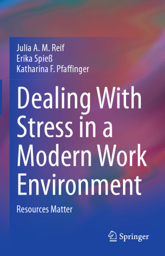 Dealing With Stress in a Modern Work Environment: Resources Matter