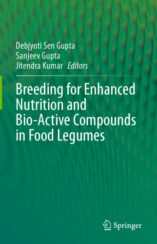 Breeding for Enhanced Nutrition and Bio-Active Compounds in Food Legumes