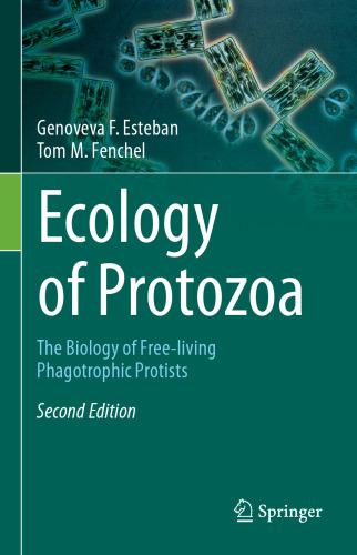 Ecology of Protozoa: The Biology of Free-living Phagotrophic Protists
