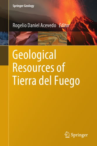 Geological Resources of Tierra del Fuego (Springer Geology)