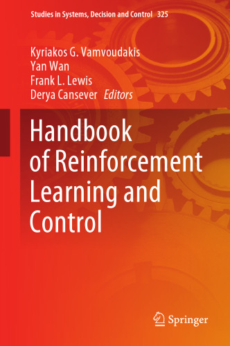 Handbook of Reinforcement Learning and Control (Studies in Systems, Decision and Control, 325)