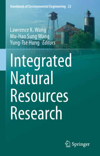 Integrated Natural Resources Research (Handbook of Environmental Engineering, 22)